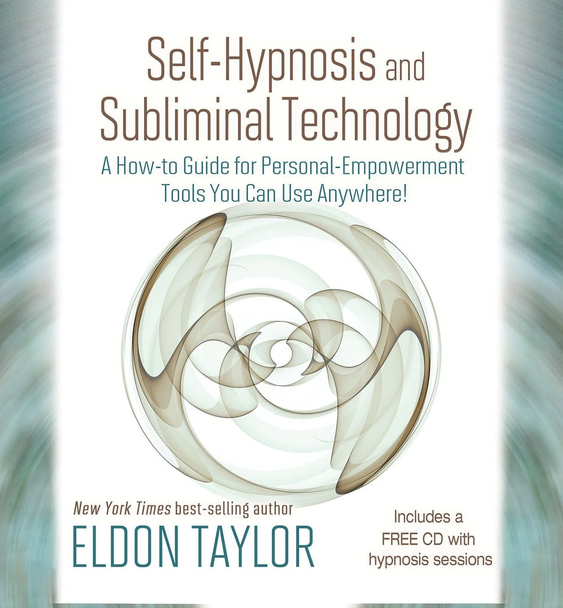 Pre-Owned Self-Hypnosis and Subliminal Technology: A How-To Guide for Personal-Empowerment Tools You Can Use Anywhere! [With CD (Audio)] (Hardcover) 1401937586 9781401937584