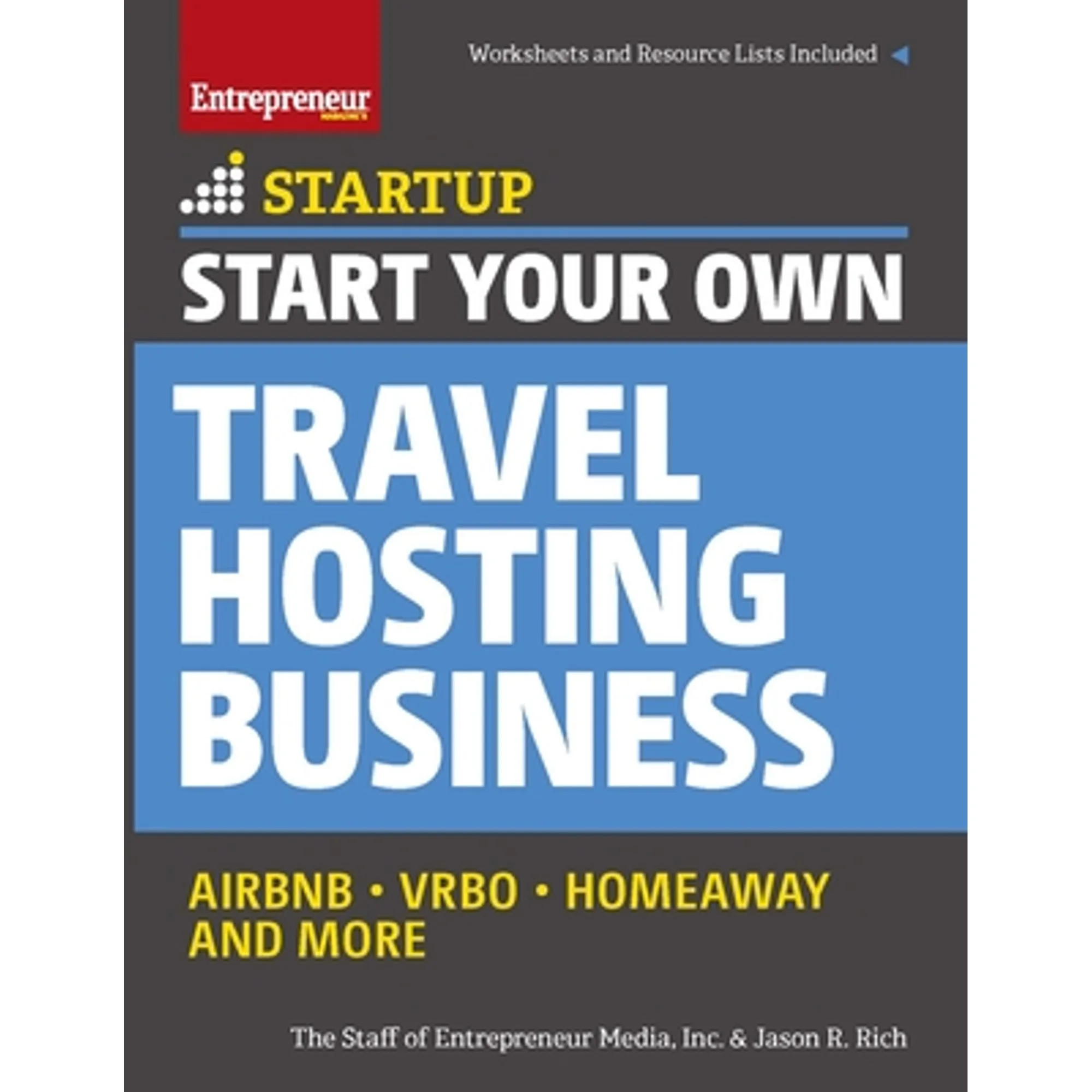 Pre-Owned Start Your Own Travel Hosting Business: Airbnb, Vrbo, Homeaway, and More (Paperback) by The Staff of Entrepreneur Media, Jason R Rich