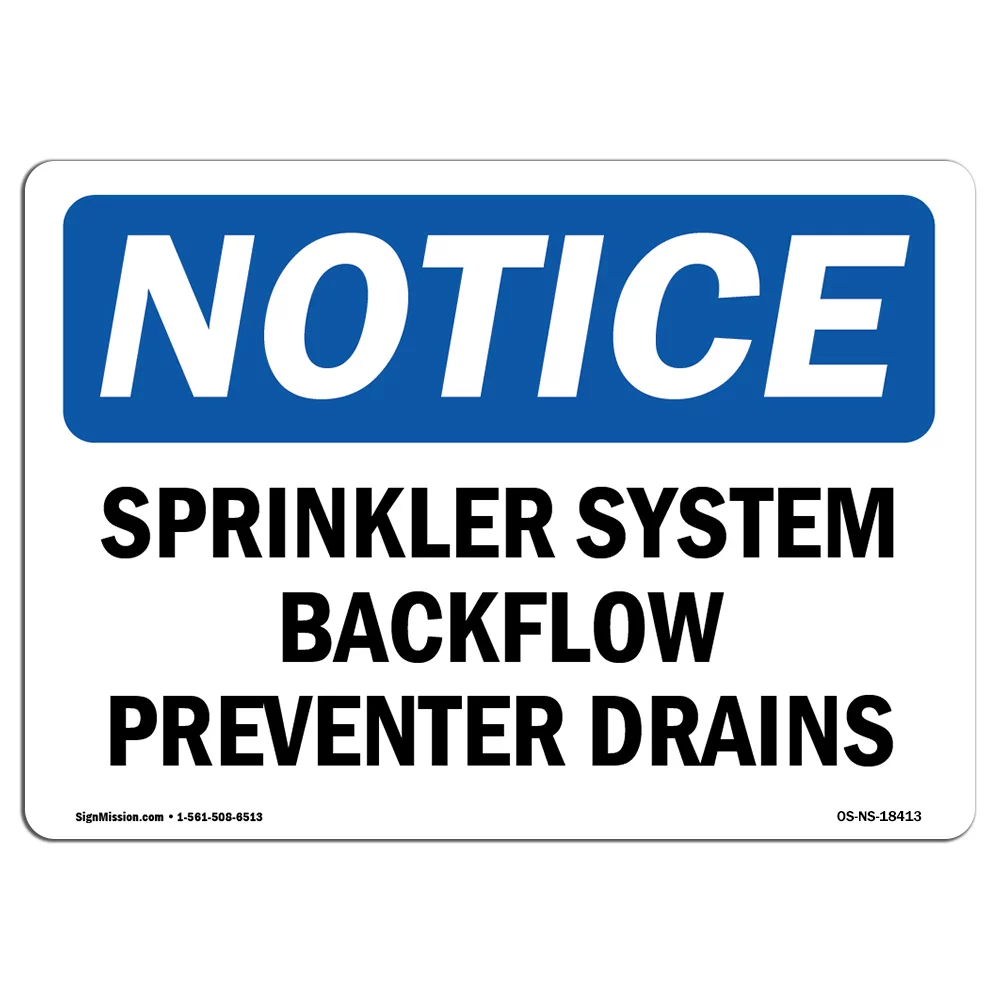 OSHA Notice Sign - Sprinkler System Backflow Preventer Drains | Plastic Sign | Protect Your Business, Work Site, Warehouse & Shop Area |  Made in the USA
