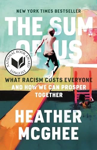 Pre-Owned: The Sum of Us: What Racism Costs Everyone and How We Can Prosper Together (Paperback, 9780525509585, 0525509585)