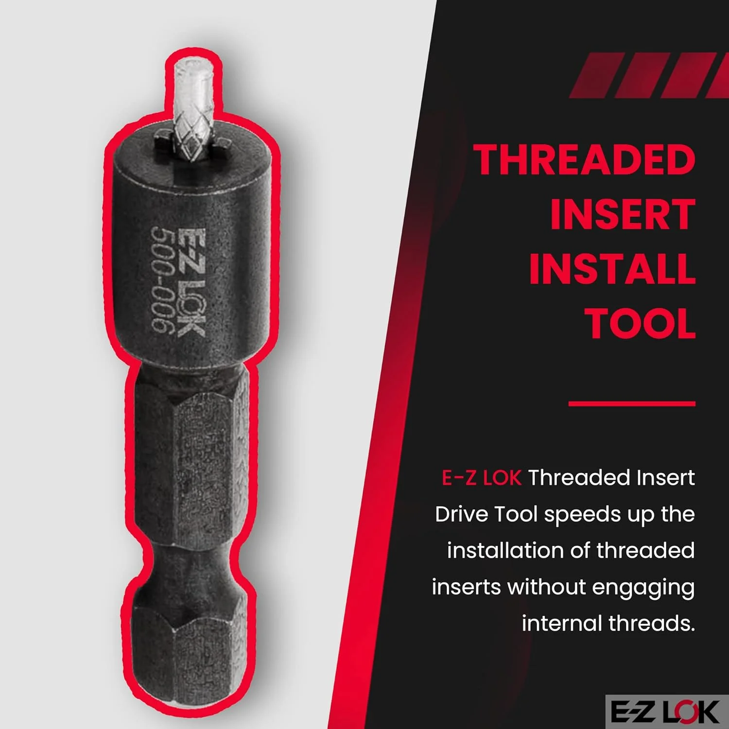 E-Z LOK Drive Tool - Optional - Use with 329-006, 303-006, 400-M3