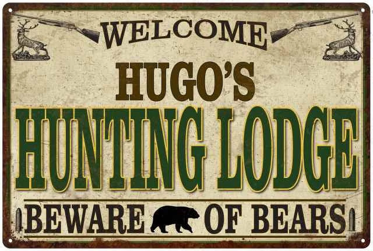 HUGO'S Hunting Lodge Sign Man Cave 8x12 Metal Sign 208120085441