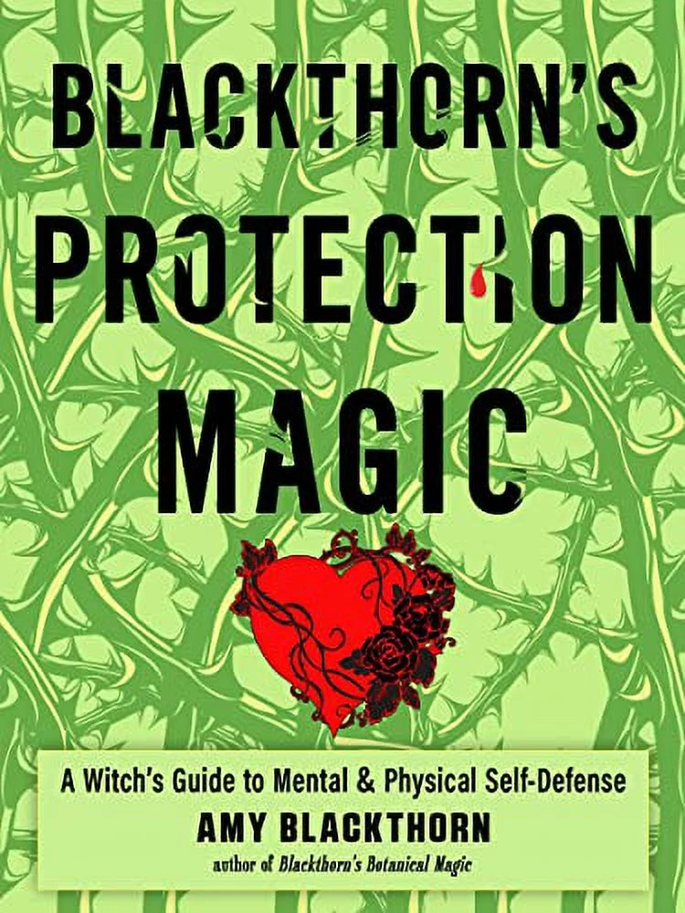 Pre-Owned Blackthorns Protection Magic: A Witchs Guide to Mental and Physical Self-Defense  Paperback Amy Blackthorn