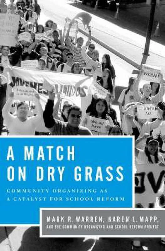 Pre-Owned Match on Dry Grass: Community Organizing for School Reform (Paperback) 0199793581 9780199793587