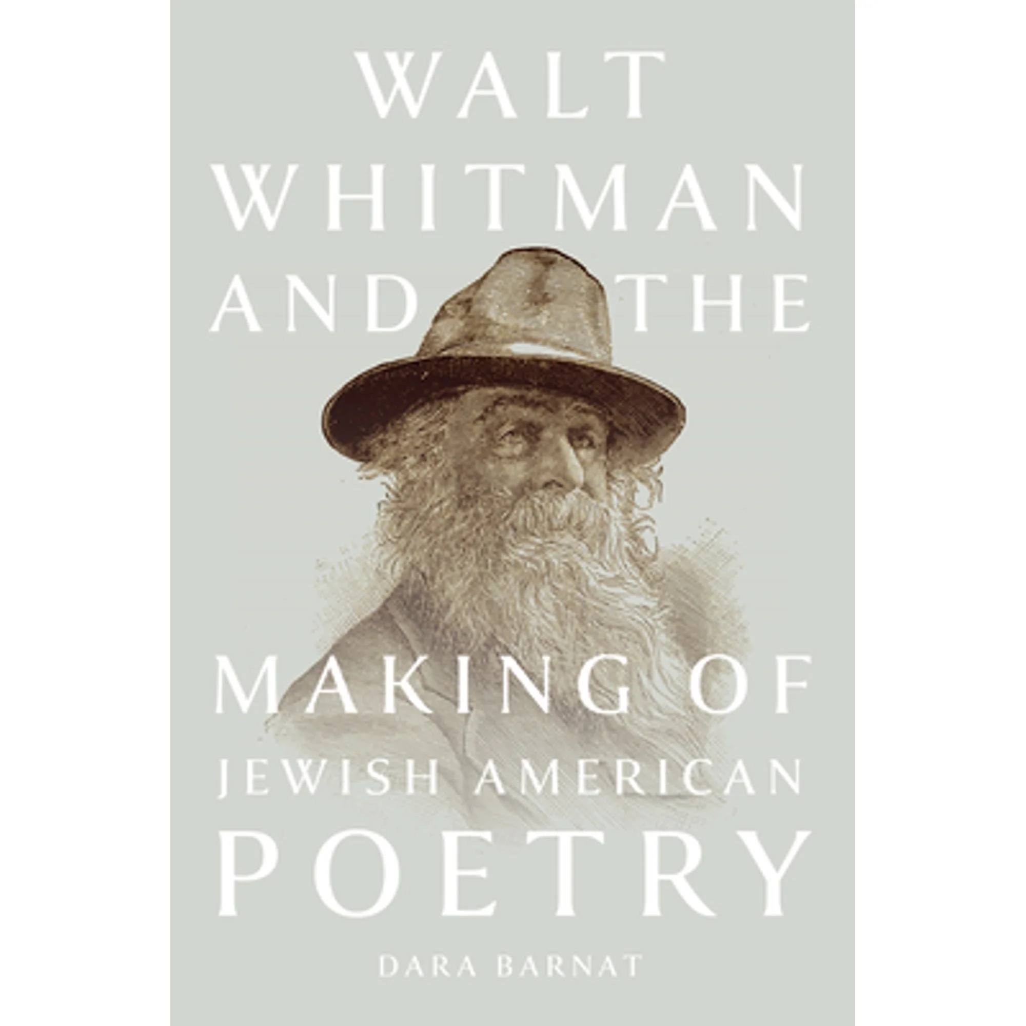 Pre-Owned Walt Whitman and the Making of Jewish American Poetry (Paperback 9781609389079) by Dara Barnat