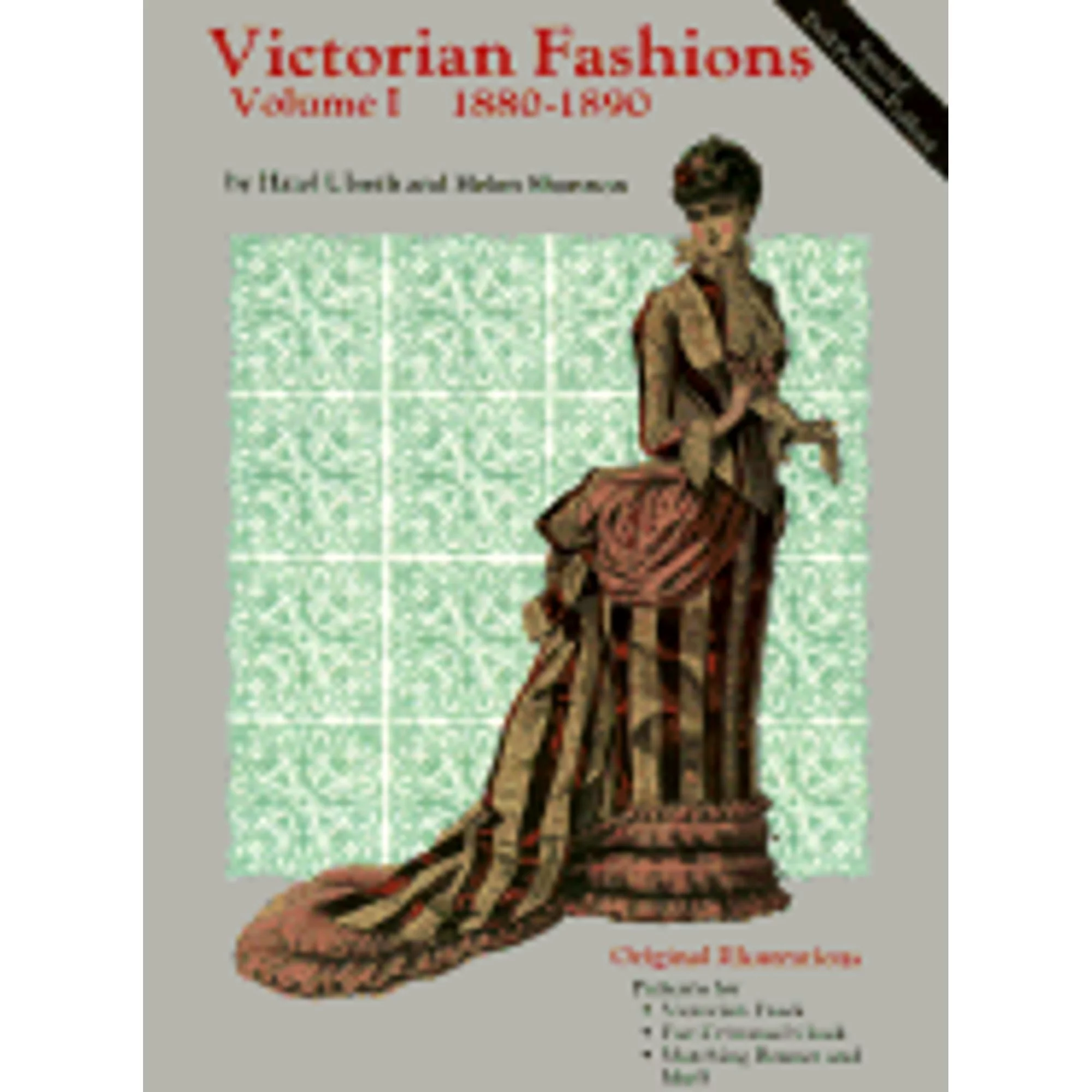 Pre-Owned Victorian Fashions (Paperback 9780875883090) by Hazel Ulseth, Helen Shannon