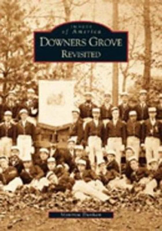 Pre-Owned Downers Grove Revisited (Paperback) 0738531952 9780738531953