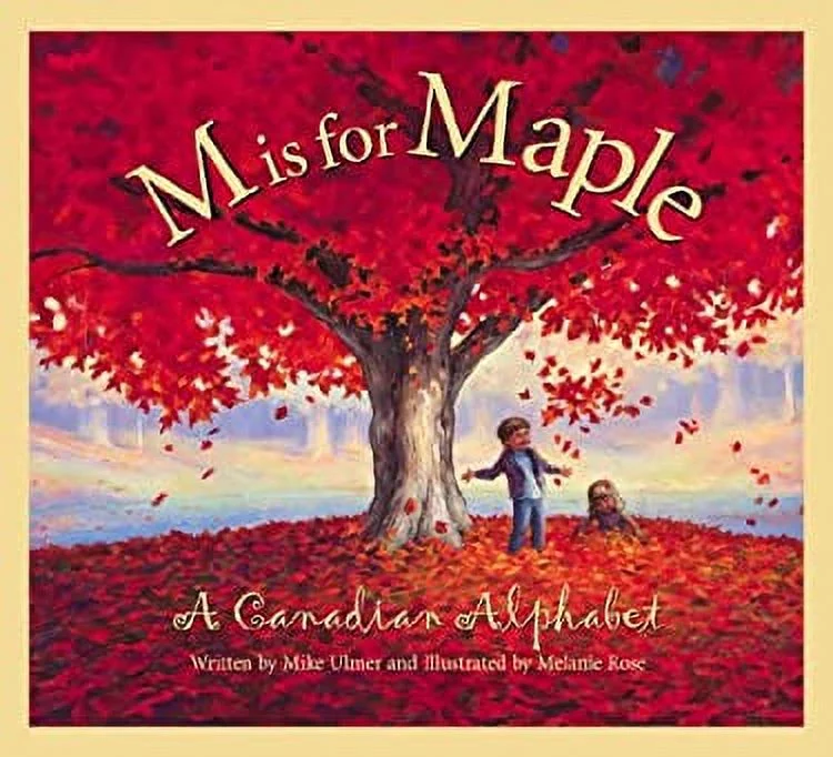 M Is for Maple : A Canadian Alphabet 9781585360512 Used / Pre-owned