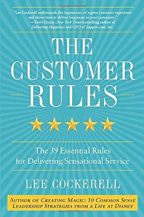 Pre-Owned The Customer Rules : The 39 Essential Rules for Delivering Sensational Service 9780770435608