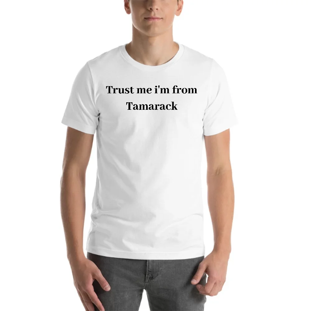L Trust Me I'm From Tamarack Short Sleeve Cotton T-Shirt By Undefined Gifts