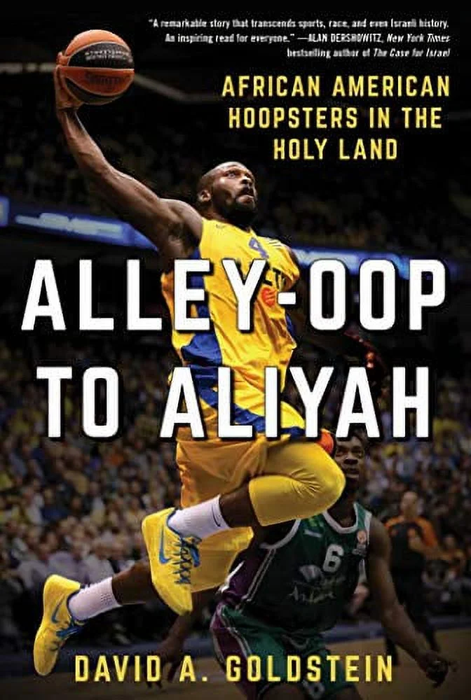 Pre-Owned Alley-Oop to Aliyah: African American Hoopsters in the Holy Land Hardcover