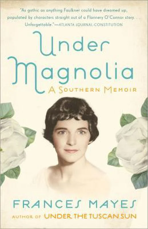Pre-Owned Under Magnolia: A Southern Memoir (Paperback) 0307885925 9780307885920