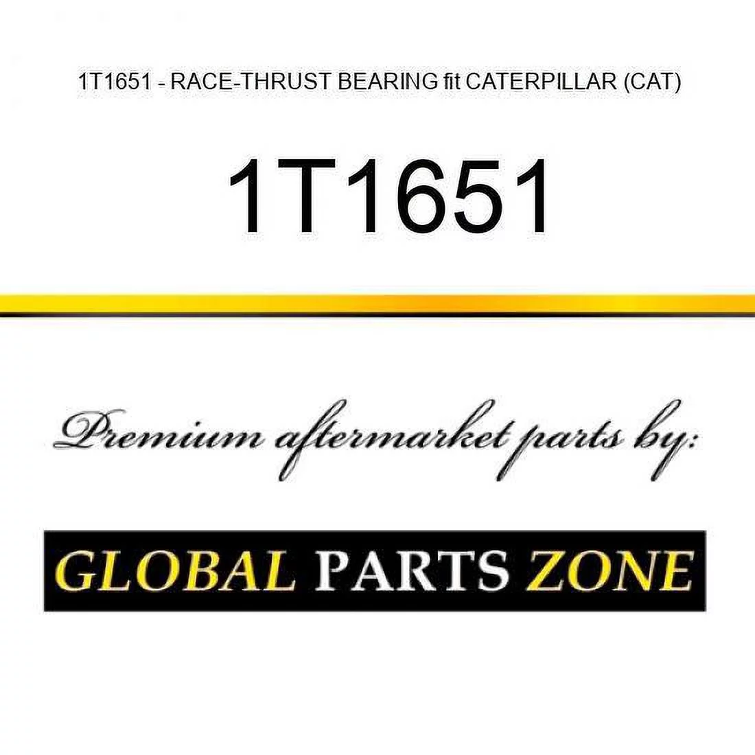 1T1651 - RACE-THRUST BEARING fit CATERPILLAR (CAT)