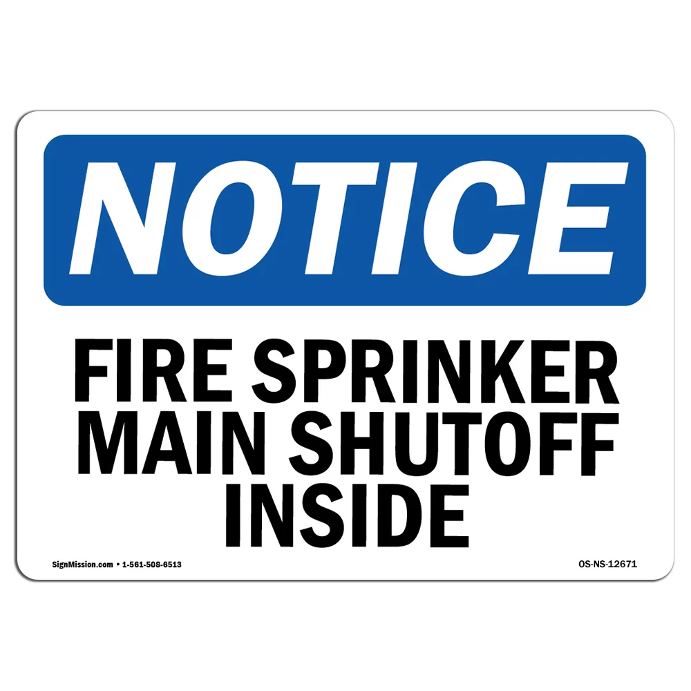 OSHA Notice Signs - Fire Sprinkler Main Shutoff Inside | Decal | Protect Your Business, Construction Site, Warehouse |  Made in the USA