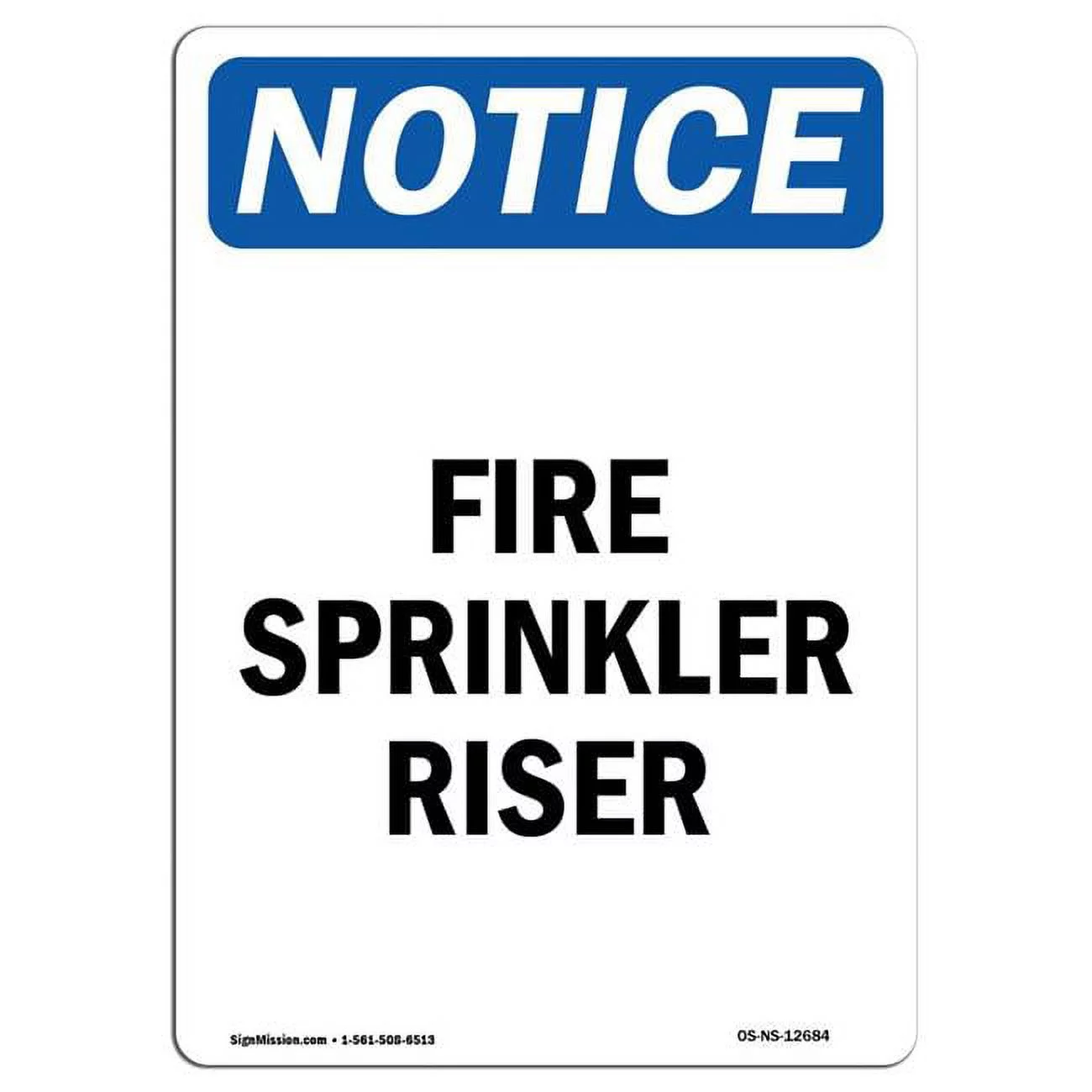 7 x 10 in. OSHA Notice Sign - Fire Sprinkler Riser