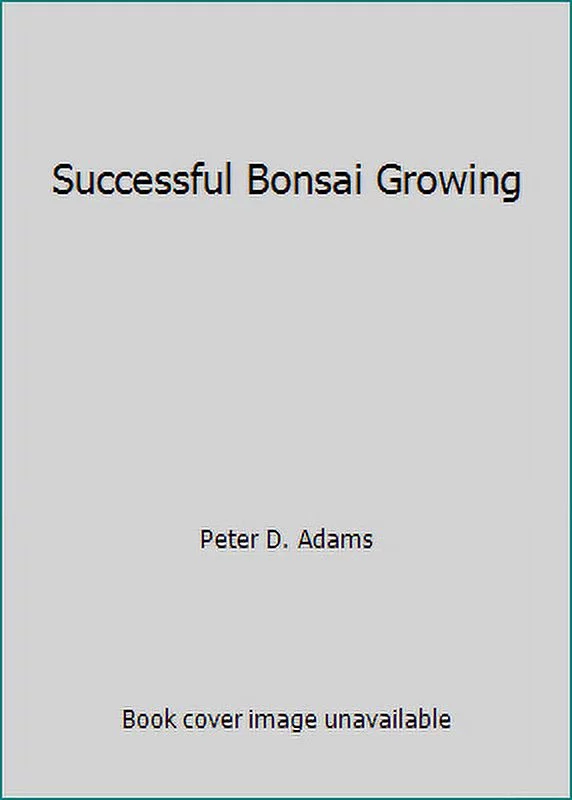 Pre-Owned Successful Bonsai Growing (Hardcover) 0706365038 9780706365030
