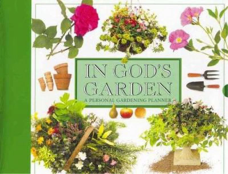Pre-Owned In God's Garden: A Personal Gardening Planner (Hardcover) 0842336540 9780842336543