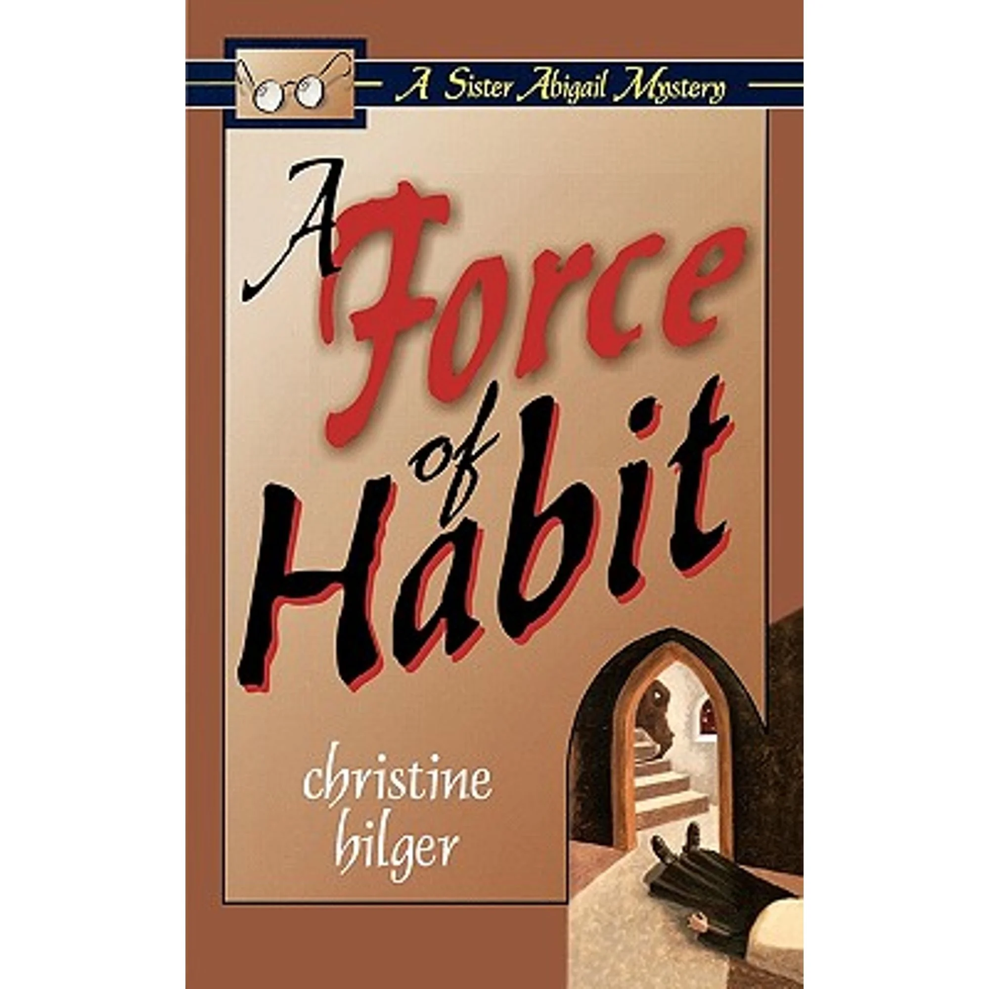 Pre-Owned A Force of Habit: A Sister Abigail Mystery (Paperback 9780877882619) by Christine Hilger