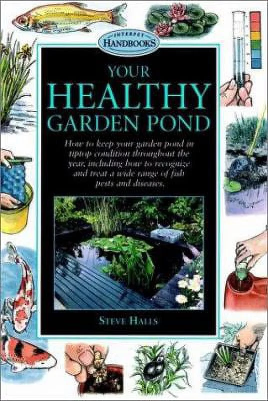 Pre-Owned Your Healthy Garden Pond (Hardcover) 0764562363 9780764562365
