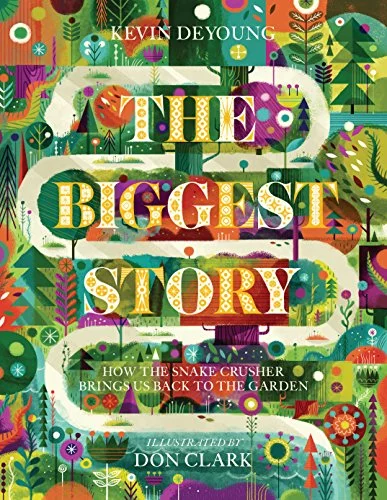 Pre-Owned The Biggest Story: How the Snake Crusher Brings Us Back to the Garden Paperback