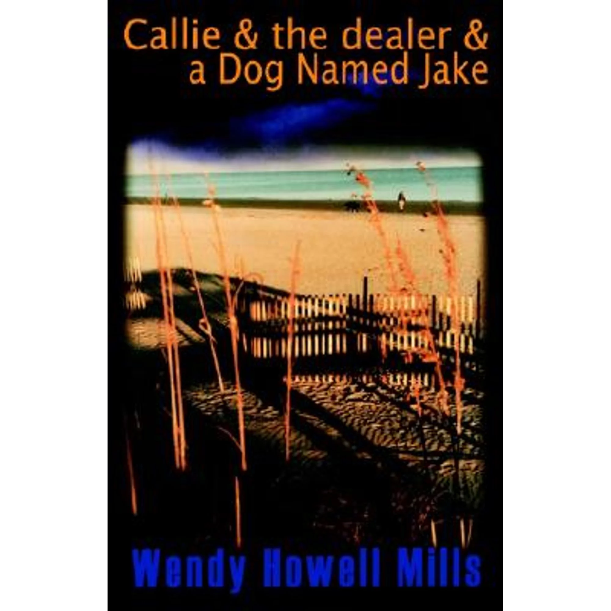 Pre-Owned Callie and the Dealer and a Dog Named Jake : A Callie Mckinley Outer Banks Mystery 9781892343154