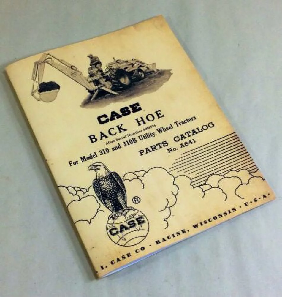 J I Case Back Hoe For Models 310 And 310B Utility Wheel Tractors Parts Manual