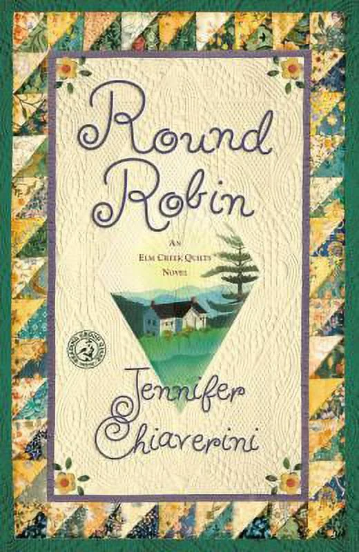 Pre-Owned Round Robin: An ELM Creek Quilts Book (Paperback) 1416593047 9781416593041