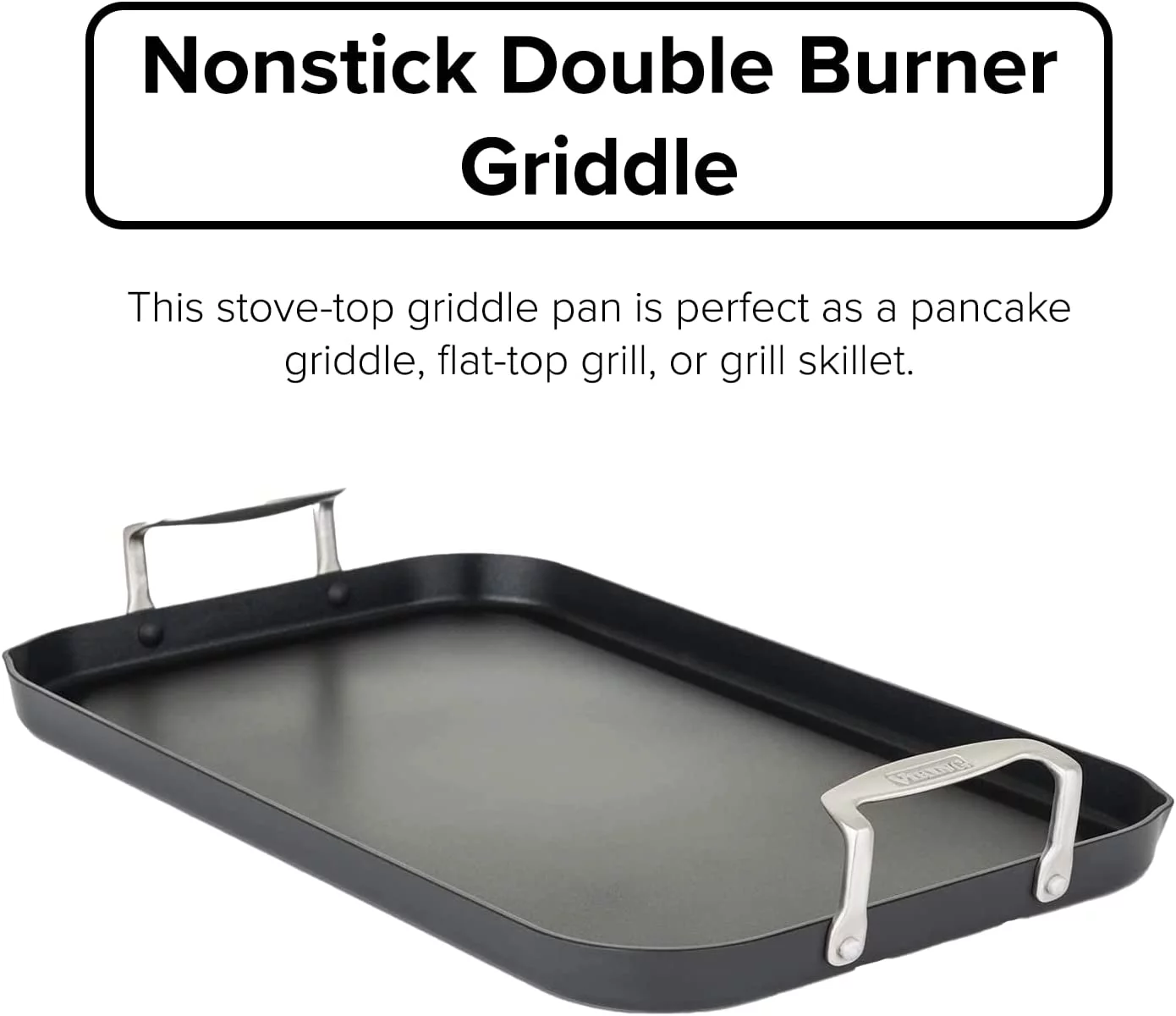 Viking Culinary Hard Anodized Nonstick Double Burner Griddle, Ergonomic Stay-Cool Handles, Oven Safe, Works on Electronic, Ceramic, and Gas Cooktops , 18 inches