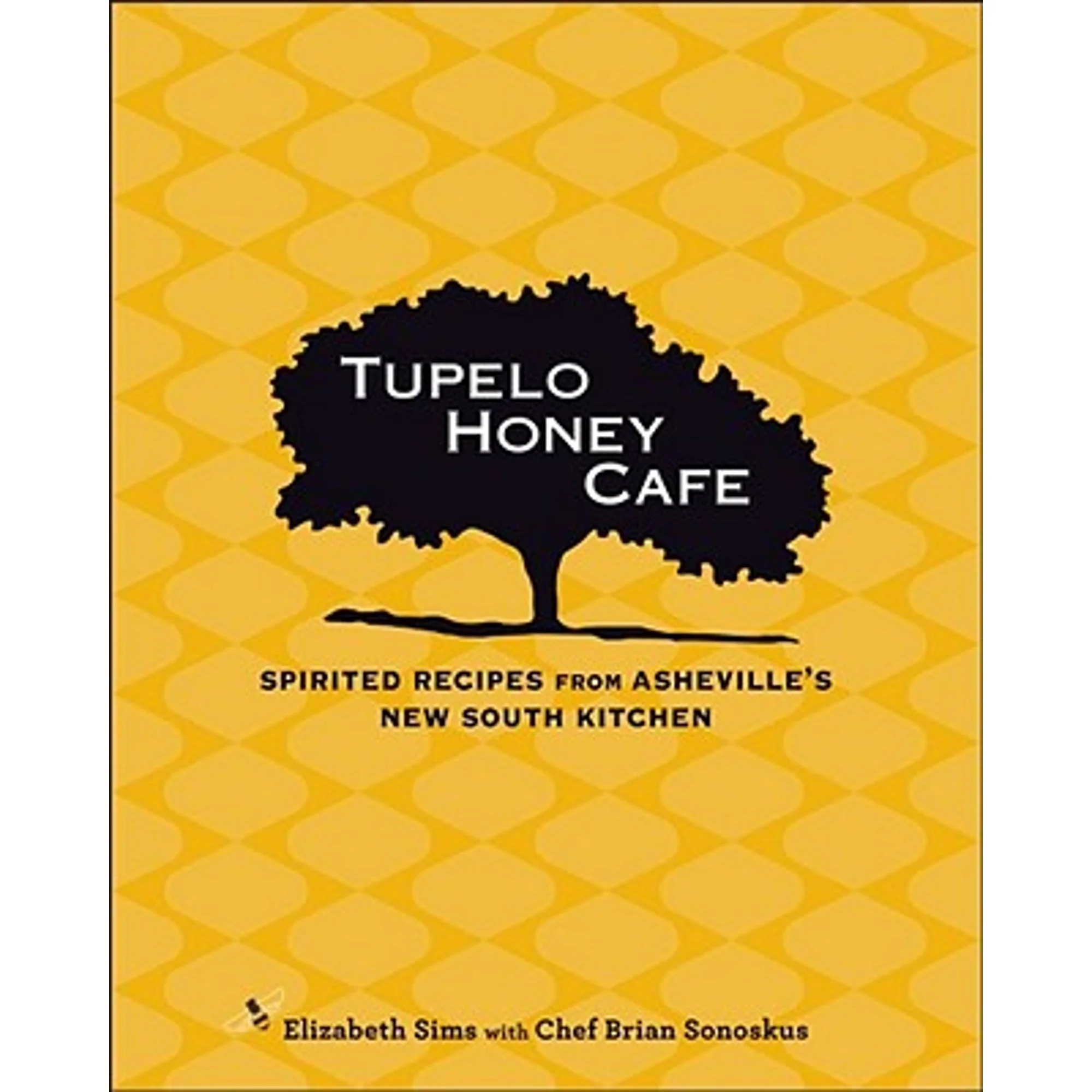 Pre-Owned Tupelo Honey Cafe, 1: Spirited Recipes from Asheville's New South Kitchen (Hardcover 9781449400644) by Elizabeth Sims, Chef Brian Sonoskus