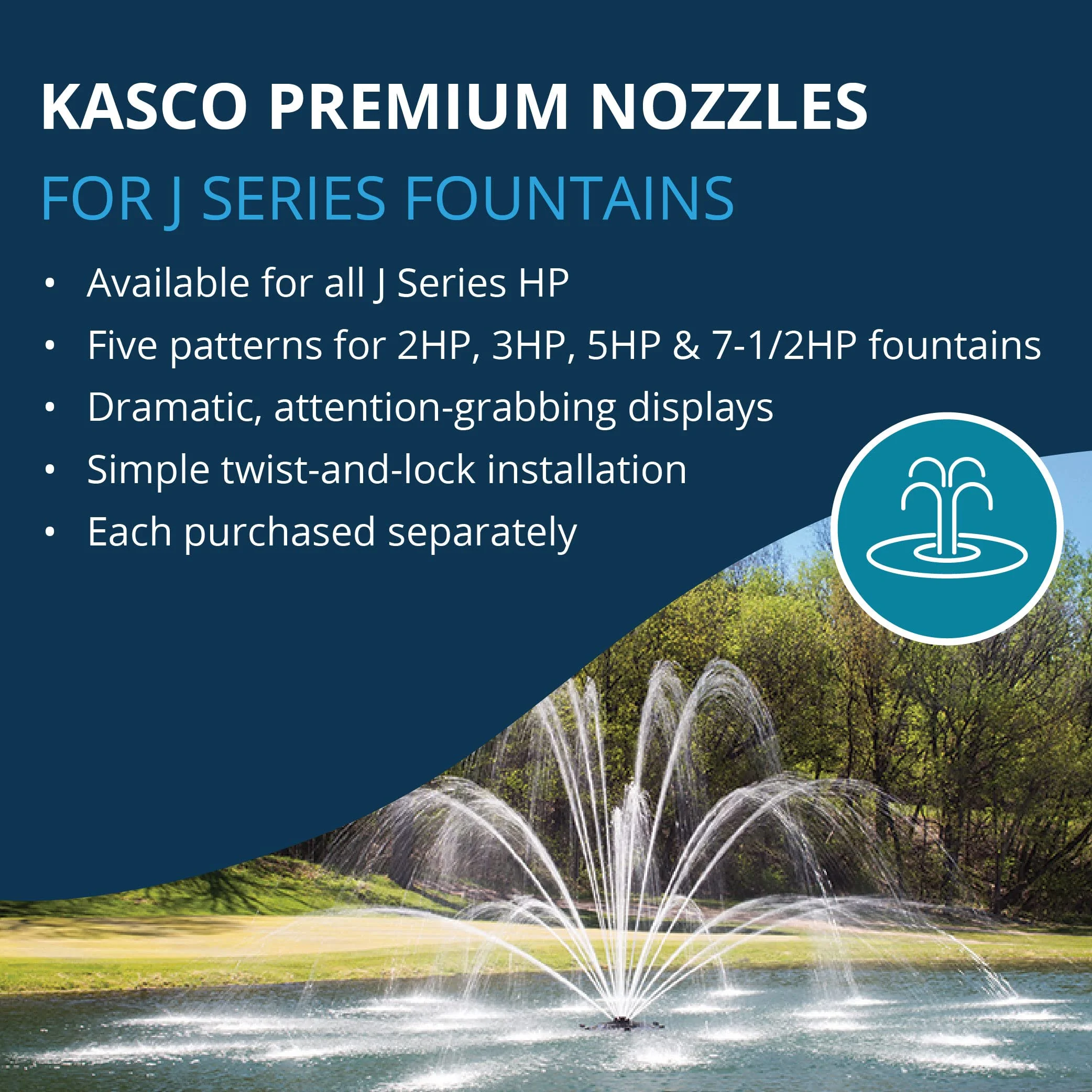 Kasco J Series 2 HP, 3 HP, 5 HP & 7-1/2 HP Magnolia Premium Fountain Nozzles Only (Fountain not Included)