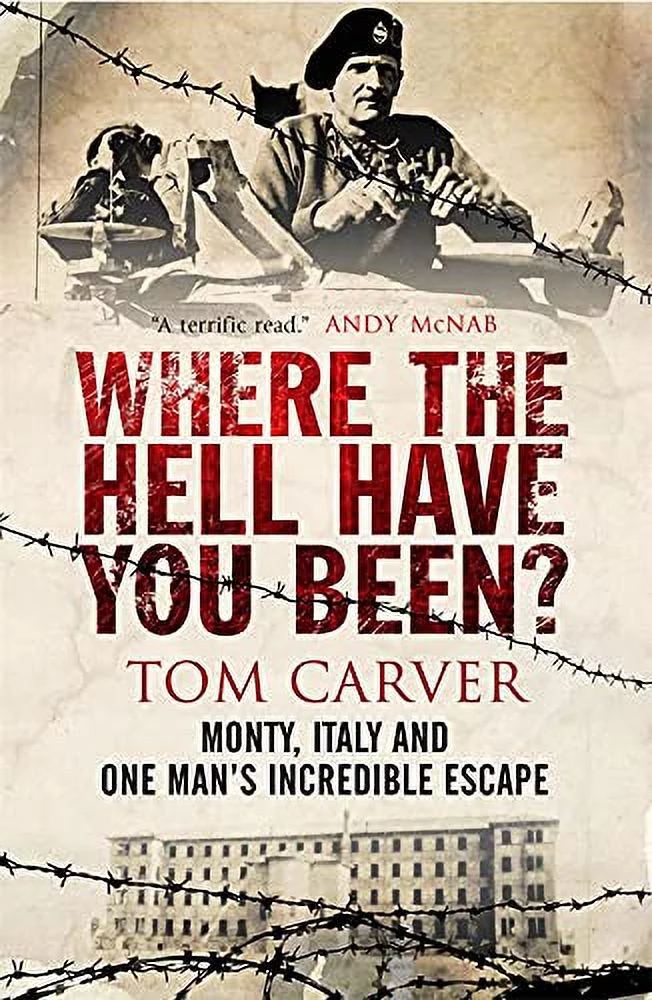 Pre-Owned Where the Hell Have You Been?: Monty, Italy and One Mans Incredible Escape Paperback Tom Carver