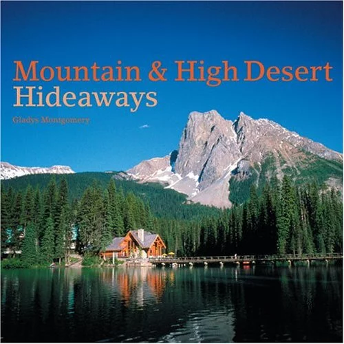 Pre-Owned Mountain & High Desert Hideaways (Hardcover) by Gladys Montgomery, Adam Michaels