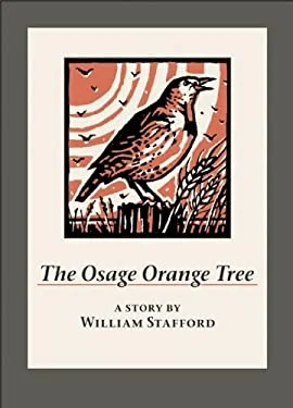 Pre-Owned The Osage Orange Tree : A Story by William Stafford 9781595341846 Used