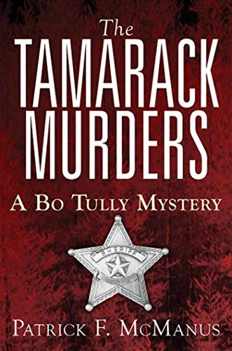Pre-Owned The Tamarack Murders: A Bo Tully Mystery (Sheriff Bo Tully Mysteries) Paperback