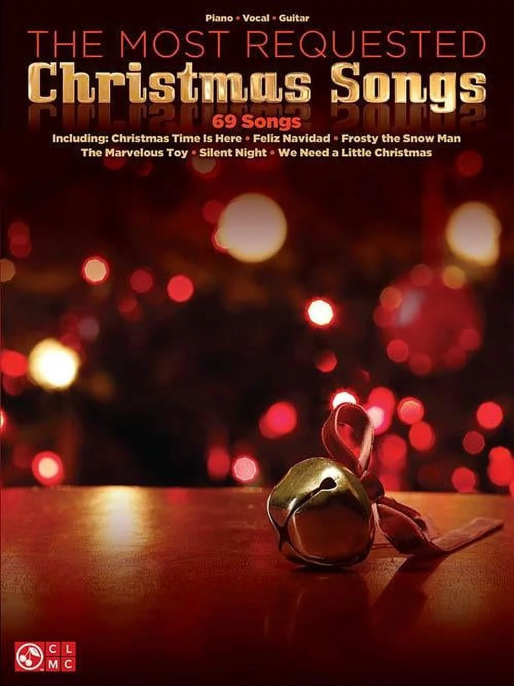 Cherry Lane The Most Requested Christmas Songs for Piano/Vocal/Guitar