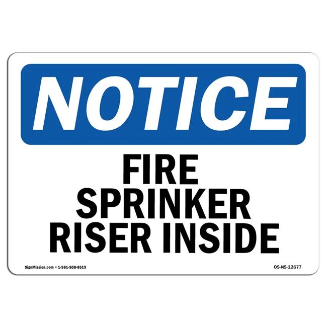 SignMission OS-NS-D-710-L-12677 OSHA Notice Sign - Fire Sprinkler Riser Inside Sign