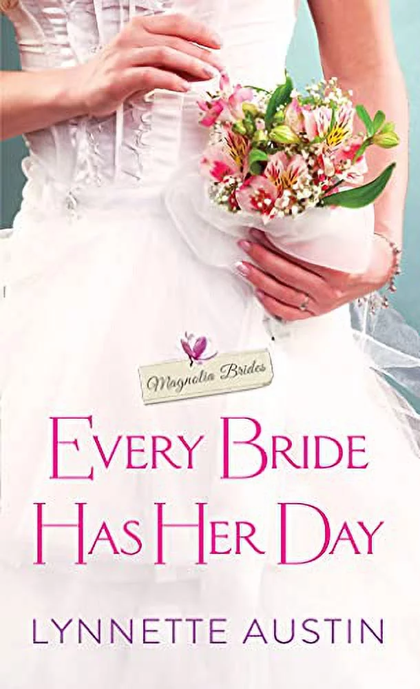 Pre-Owned Every Bride Has Her Day: a heartwarming and sweet southern romance  Magnolia Brides, 2 Paperback Lynnette Austin