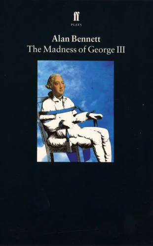 Pre-Owned The Madness of George III (Paperback) 0571167497 9780571167494