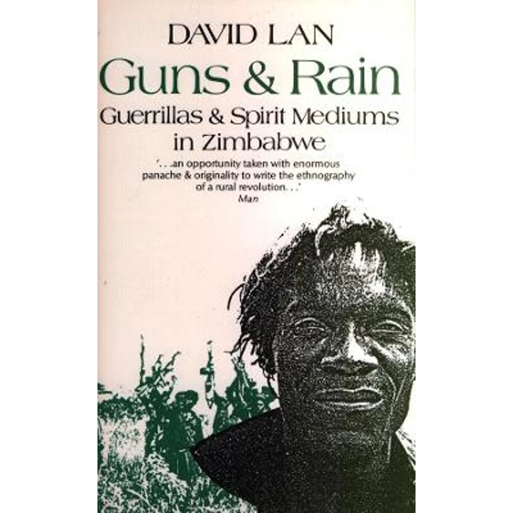 Pre-Owned Guns and Rain: Guerrillas and Spirit Mediums in Zimbabwe (Paperback 9780852552018) by David Lan
