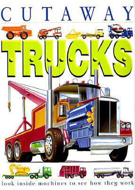 Pre-Owned Cutaway Book: Trucks (Hardcover) 0761306412 9780761306412