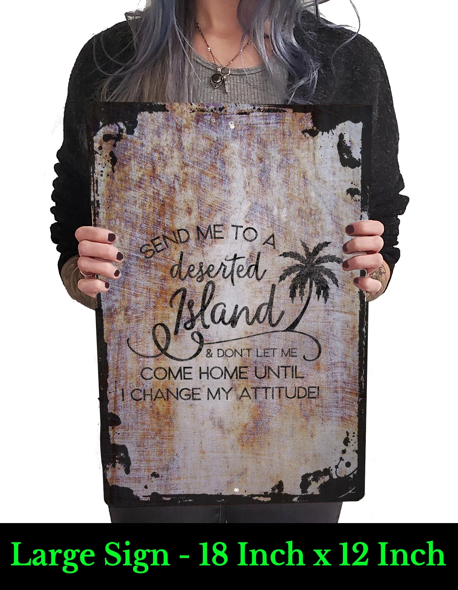 Send me to a deserted island… change my attitude funny palm tree Beige Wall Art Decor Funny Gift 12 x 18 Inch