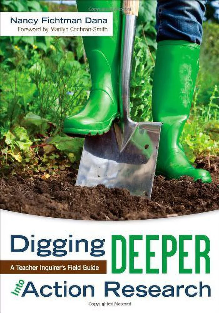 Pre-Owned Digging Deeper Into Action Research: A Teacher Inquirer?s Field Guide Paperback