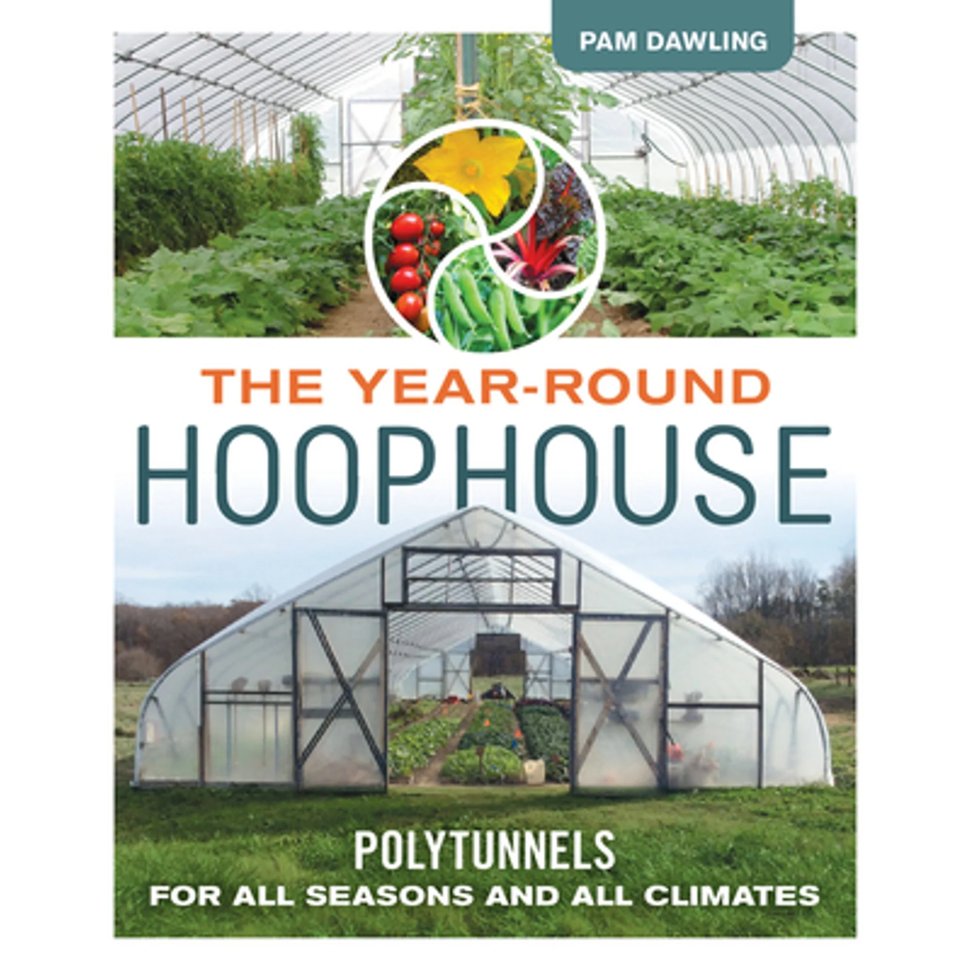 Pre-Owned The Year-Round Hoophouse: Polytunnels for All Seasons and All Climates (Paperback 9780865718630) by Pam Dawling