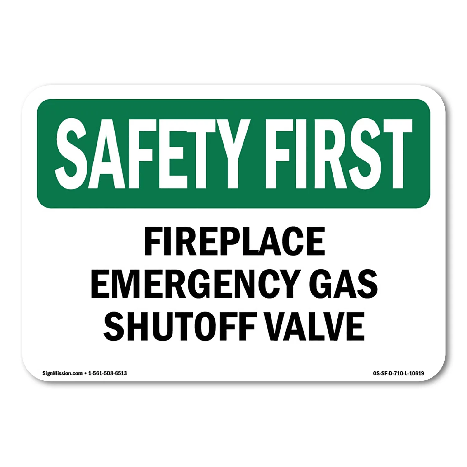 OSHA SAFETY FIRST Sign - Fireplace Emergency Gas Shutoff Valve | Decal | Protect Your Business, Work Site, Warehouse & Shop Area | Made in the USA