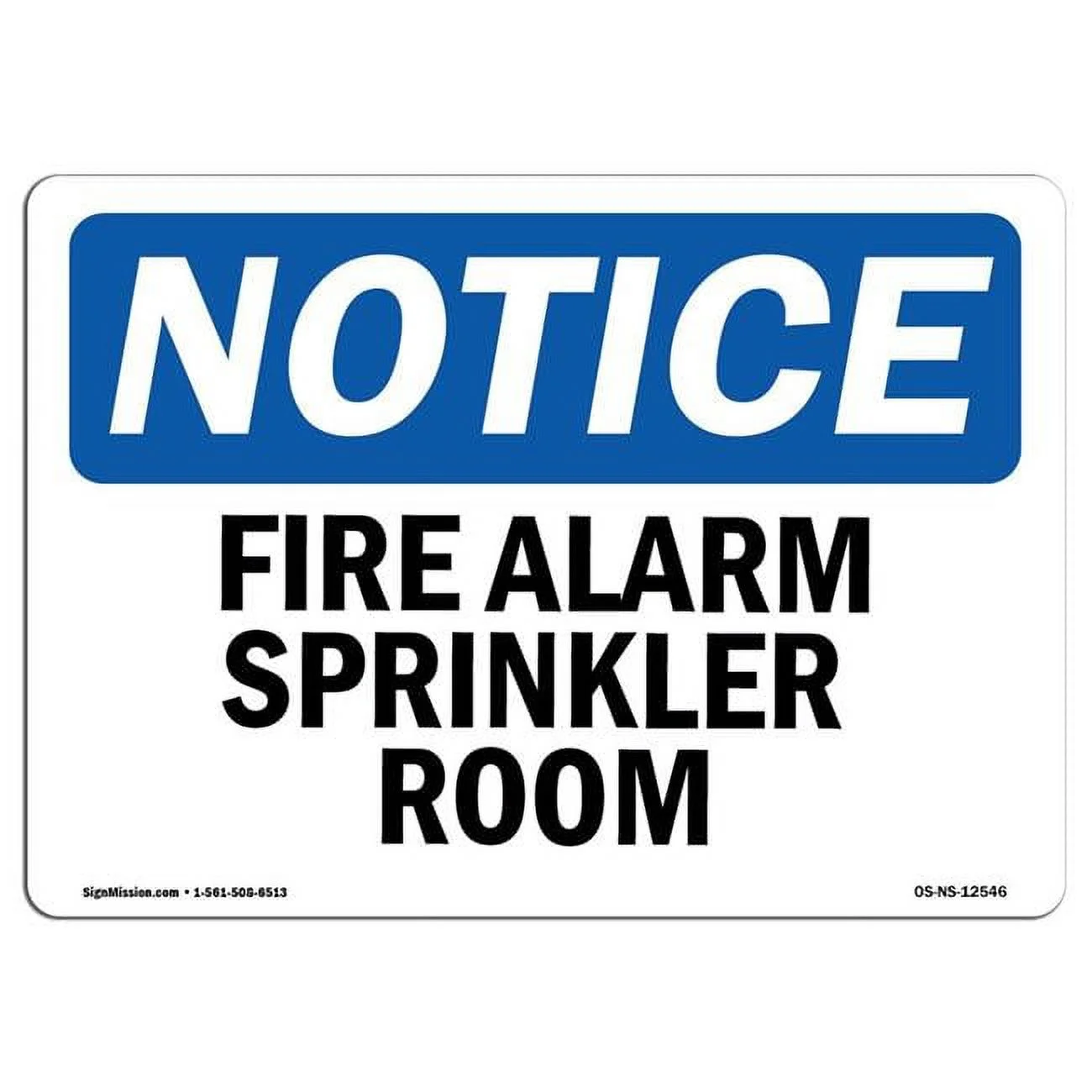 12 x 18 in. OSHA Notice Sign - Fire Alarm Sprinkler Room