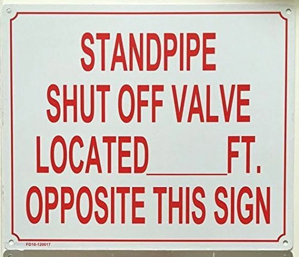 STANDPIPE SHUT OFF VALVE LOCATED _FT. OPPOSITE THIS SIGN -( ALUMINIUM 10X12)