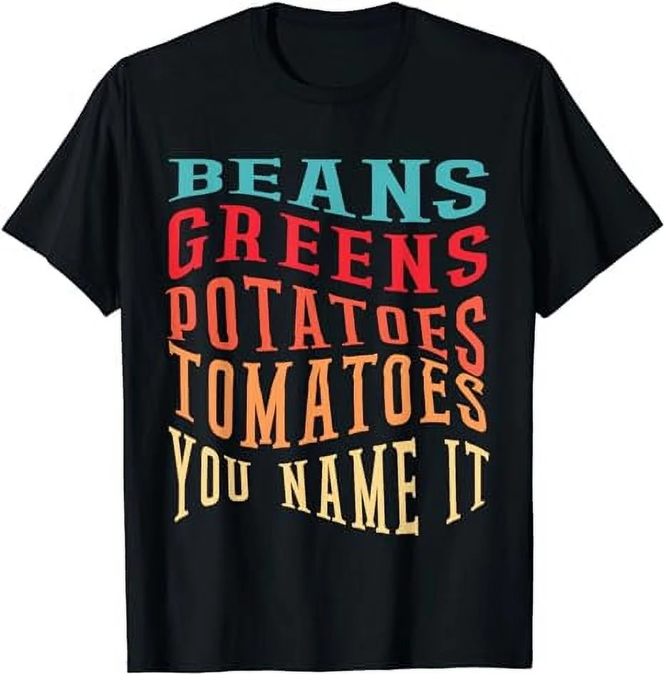 Beans Greens Potatoes Tomatoes - Love Thanksgiving Food T-Shirt