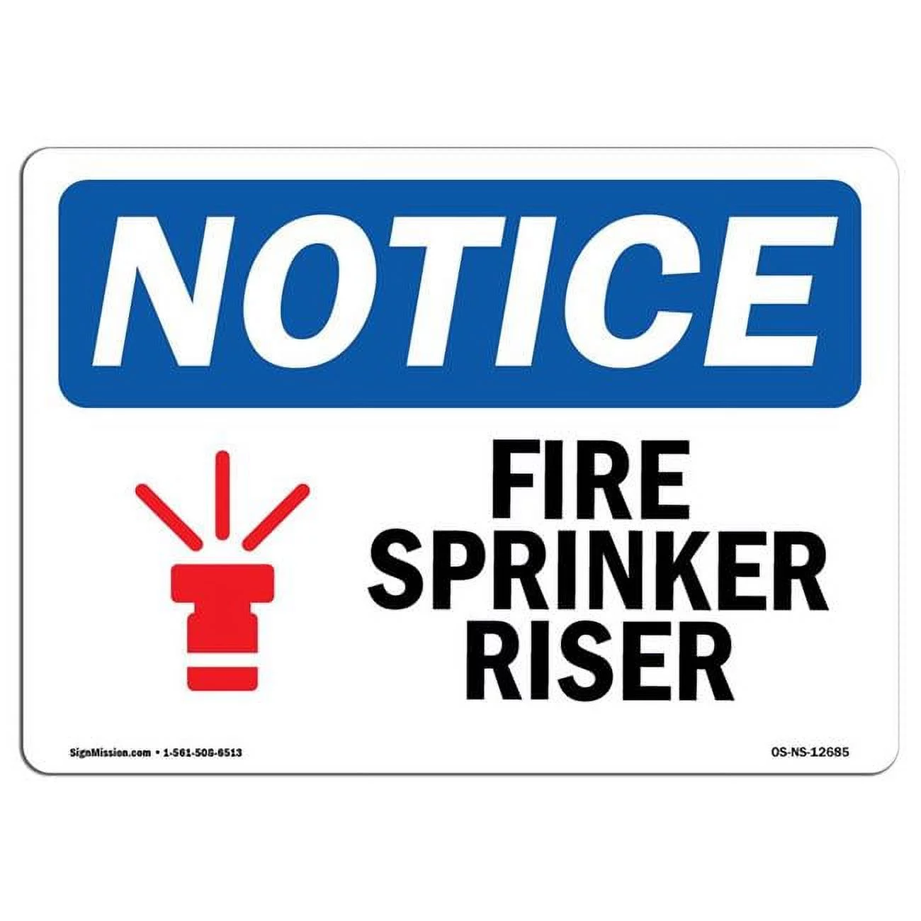 12 x 18 in. OSHA Notice Sign - Fire Sprinkler Riser