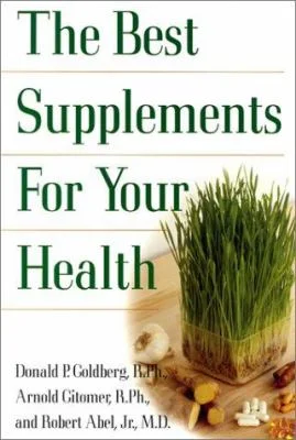 The Best Supplements for Your Health (Paperback - Used) 0758202199 9780758202192