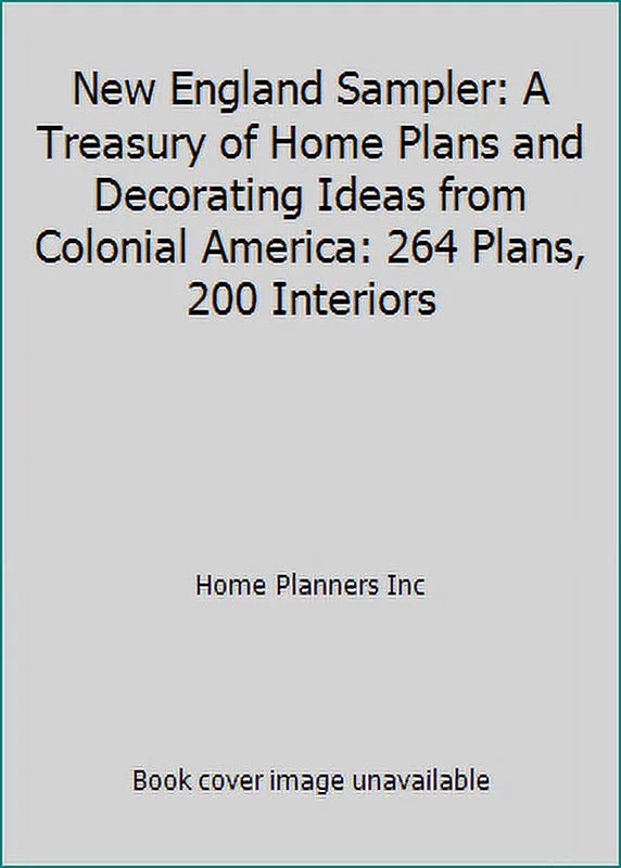 Pre-Owned New England Sampler: A Treasury of Home Plans and Decorating Ideas from Colonial America: (Paperback 9781881955085) by Home Planners Inc